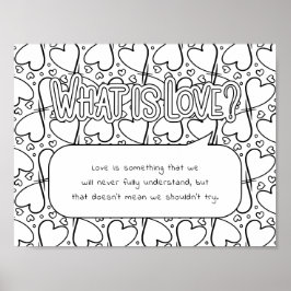 Wat is Love Coloring Poster