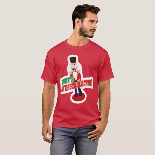 Wat is Nutkalackin Nutcracker Funny Design? T-shirt (Voorkant volledig)