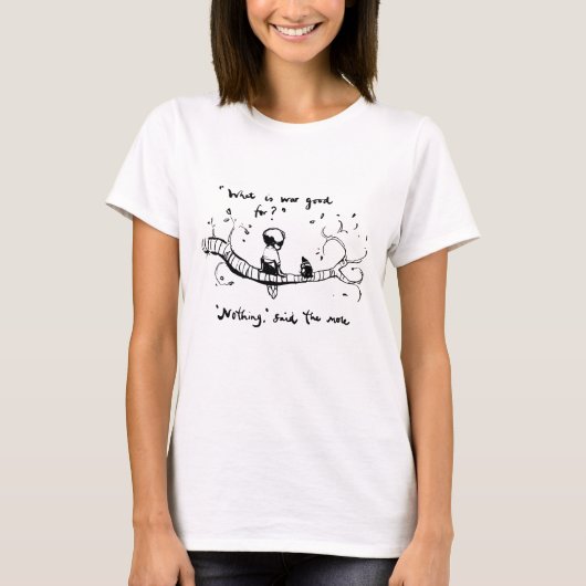 Wat is oorlog goed voor t-shirt (Voorkant)