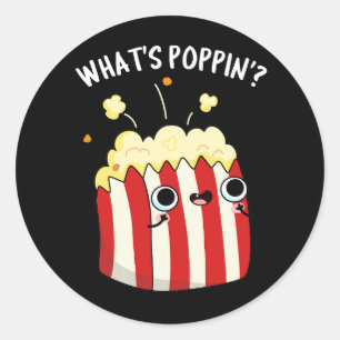 Wat is Poppin Funny Popcorn Pun Dark BG Ronde Sticker