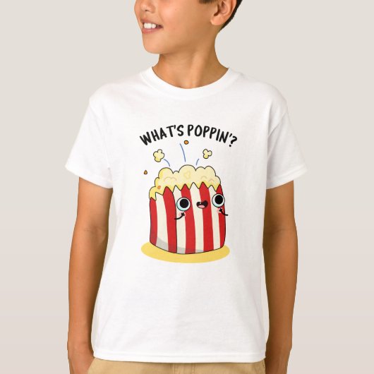 Wat is Poppin Funny Popcorn Pun T-shirt (Voorkant)