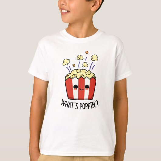 Wat is Poppin Funny Popcorn Pun T-shirt (Voorkant)