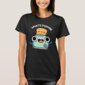 Wat is Poppin Funny Toast Pun Dark BG T-shirt (Voorkant)