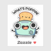 Wat is Poppin Funny Toast Pun Sticker (Vel)