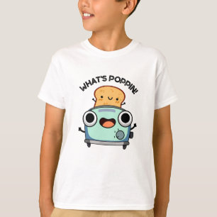 Wat is Poppin Funny Toast Pun T-shirt