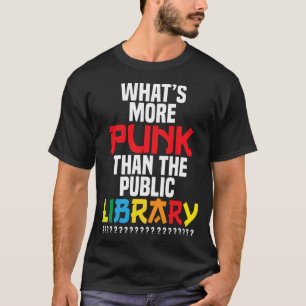 Wat is Punk dan de openbare bibliotheek? T-shirt