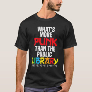 Wat is Punk dan de openbare bibliotheek? T-shirt
