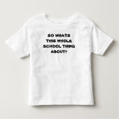 WAT IS SCHOOL? t-shirt voor peuter (Voorkant)