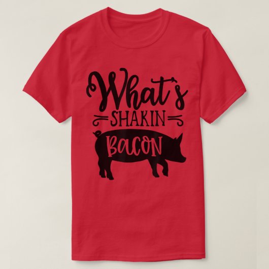 Wat is Shakin Bacon Pig en Bacon ontbijt Dinne? T-shirt (Design voorkant)