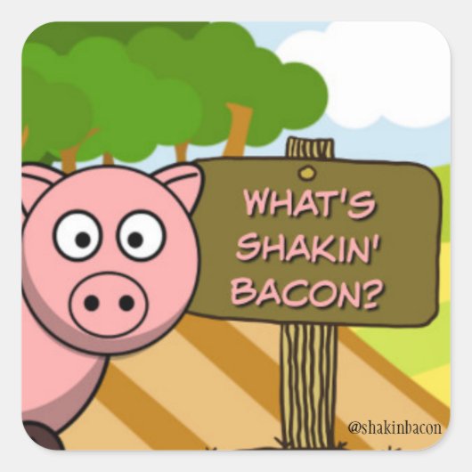 WAT IS SHAKIN BACON SCHATTIGE VARKEN VIERKANTE STICKER (Voorkant)