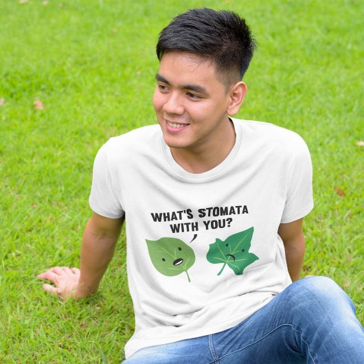 Wat is Stomata met jou? T-shirt