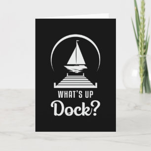 Wat is Up Dock Boat Zeilboot Grappig Kaart