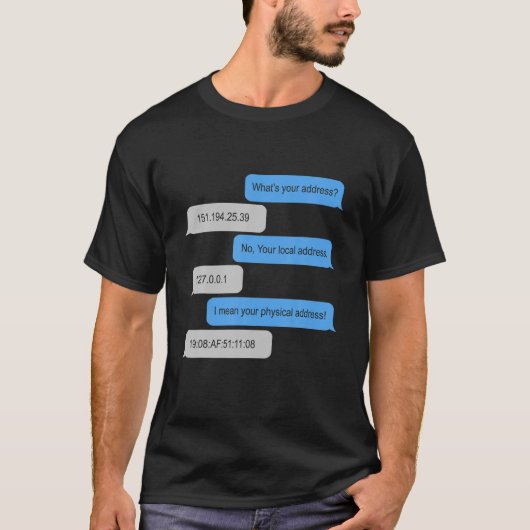 Wat is uw Adres Funny Networking Computer Nerd T-shirt (Voorkant)
