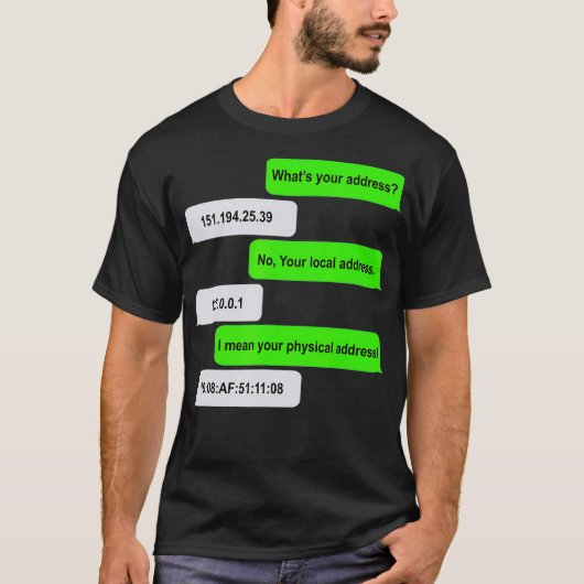 Wat is uw adres Funny Networking Computer Nerd T-shirt (Voorkant)