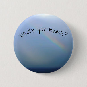 Wat is Uw Mirakel? Ronde Button 5,7 Cm