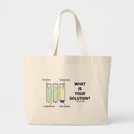 Wat is uw oplossing? (Chemische Humor) Grote Tote Bag (Voorkant)