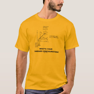 Wat is Uw Standaard Configuratie? Natuurkundige Vr T-shirt