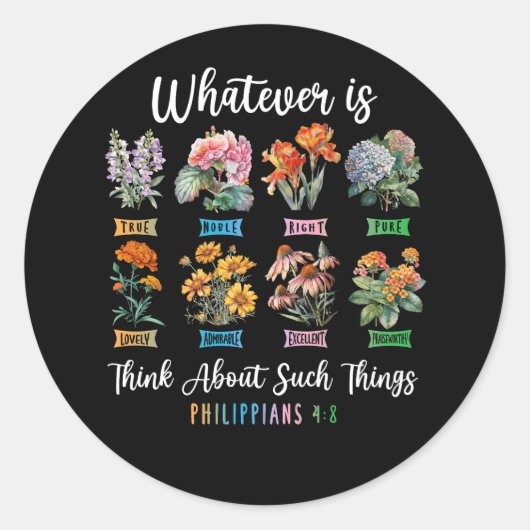 Wat is waar Filippenzen 4 8 Christelijke bloem Ronde Sticker (Voorkant)