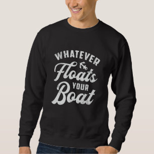 Wat je boot ook drijft als je een zeilboot met zei trui