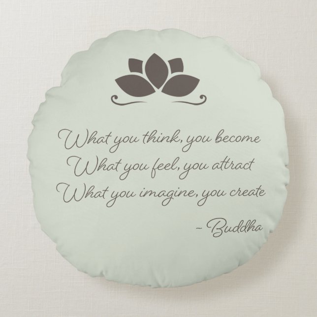 Wat je denkt, je wordt boeddha ronde piloot rond kussen (Voorkant)