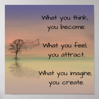 "Wat je denkt, je wordt..." Poster