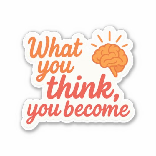 Wat je denkt, wordt je sticker (Voorkant)