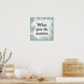 Wat je doet is van belang Poster Wall Art (Keuken)