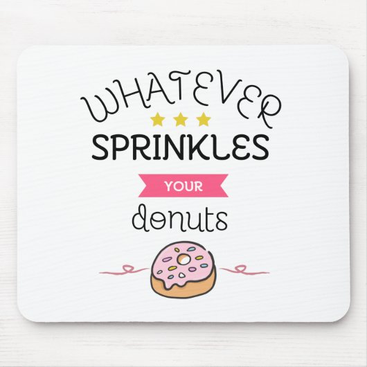 Wat je donuts ook mogen doen muismat (Voorkant)