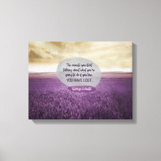 Wat je gaat doen canvas afdruk (Voorkant)