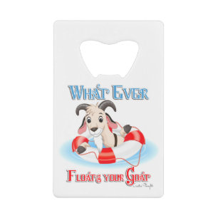 Wat je geit ook drijft creditkaart flessenopener