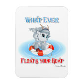 Wat je geit ook drijft magneet (Verticaal)