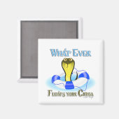 Wat je kobra ook drijft magneet (Voorkant / Achterkant)