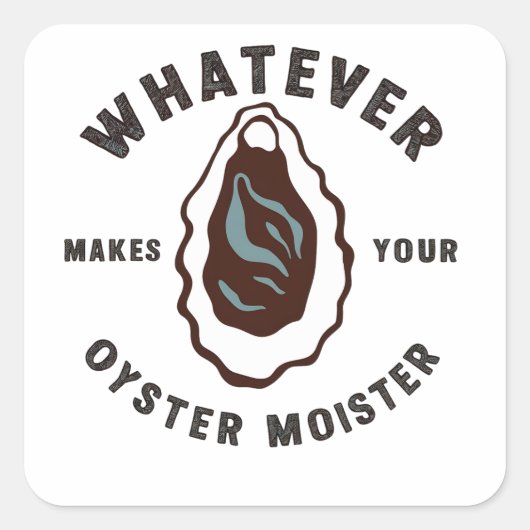 Wat je Mossel ook Lekkerder Maakt Funny SeaFood  Vierkante Sticker (Voorkant)