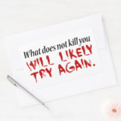 Wat je niet doodt... rechthoekige sticker (Envelop)