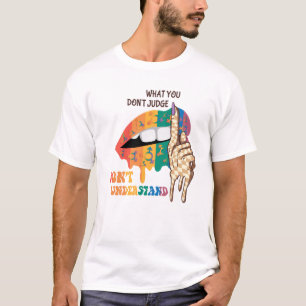 Wat je niet oordeelt, begrijp je niet - LGBTQ T-shirt