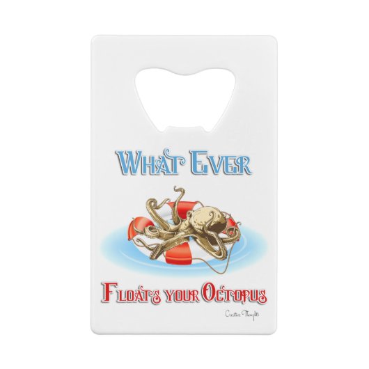 Wat je Octopus ook drijft Creditkaart Flessenopener (Achterkant)