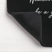 wat je ook bent muismat (Hoek)