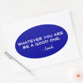 Wat je ook bent! ovale sticker (Envelop)