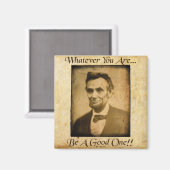 Wat je ook bent... wees een goede... magneet (Voorkant / Achterkant)