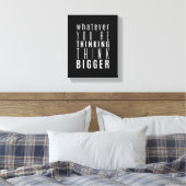 Wat je ook denkt | Motiverende quote Canvas Afdruk (Insitu (Slaapkamer))