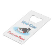 Wat je ook drijft? creditkaart flessenopener (Voorkant Gekanteld)