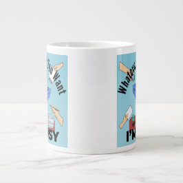 Wat je ook wilt, ik heb het druk grote koffiekop