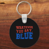 Wat je ook zegt Blauw Grappig Bysebyll Sleutelhanger (Voorkant)