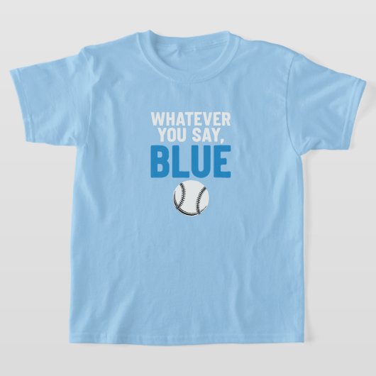 Wat Je Ook Zegt Blauwe Honkbal T-shirt (Laagn)