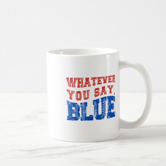 Wat je ook zegt Blue Funny Baseball Koffiemok (Rechts)
