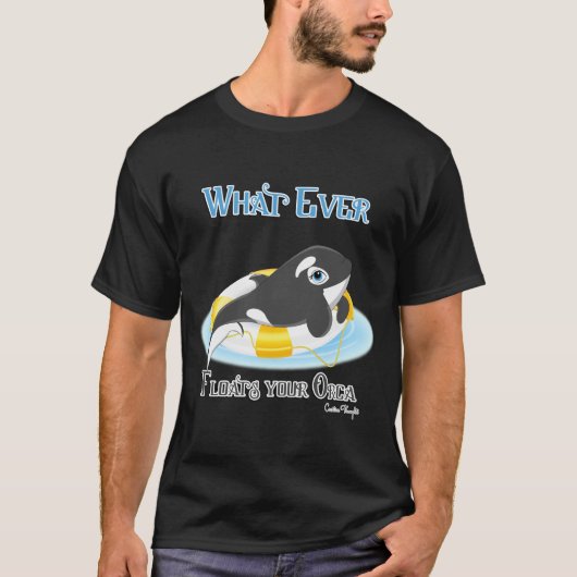 Wat je Orca-walvis ook drijft T-shirt (Voorkant)