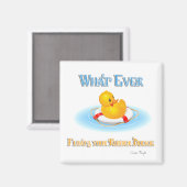 Wat je Rubber Duckie ook drijft Magneet (Voorkant / Achterkant)