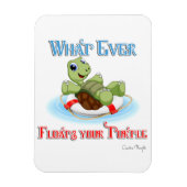 Wat je schildpad ook drijft magneet (Verticaal)