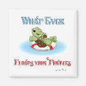 Wat je schildpadden ook drijft magneet (Voorkant)