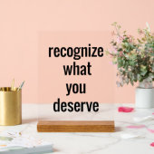 Wat je verdient Acryl bord (Huwelijk)